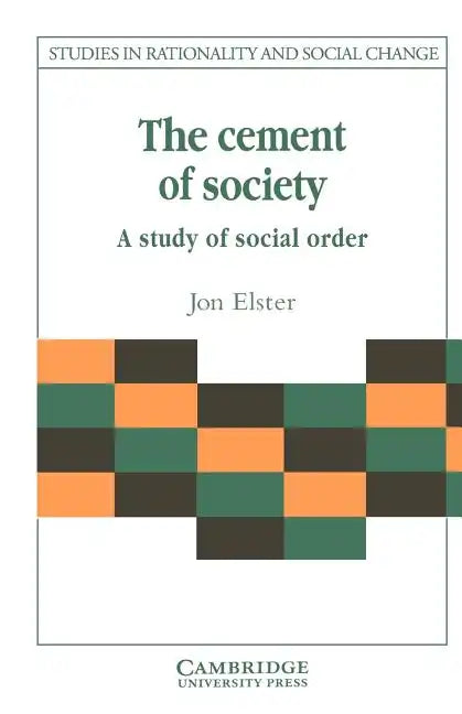 The Cement of Society: A Survey of Social Order - Paperback