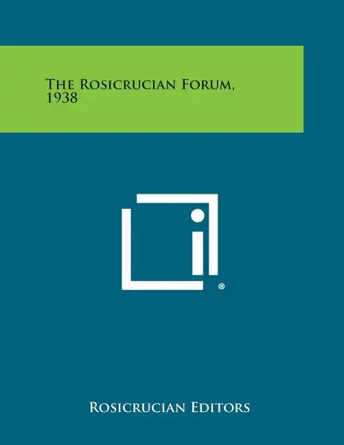 The Rosicrucian Forum, 1938 - Paperback