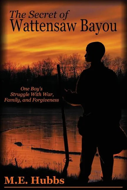 The Secret of Wattensaw Bayou - Paperback