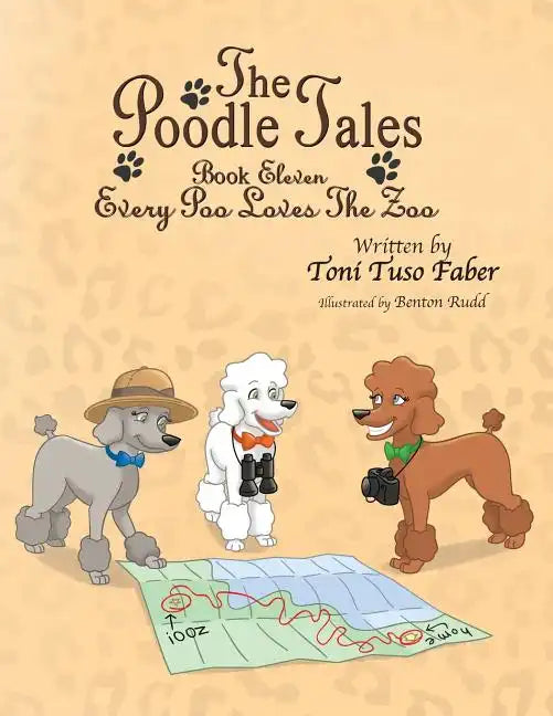 The Poodle Tales: Book Eleven: Every Poo Loves the Zoo - Paperback