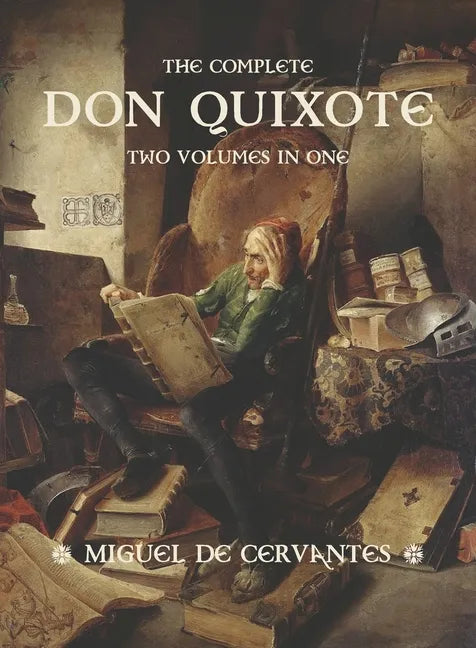 The Complete Don Quixote: Two Volumes in One - Paperback