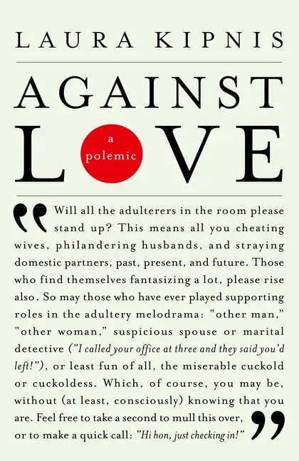 Against Love: A Polemic - Paperback
