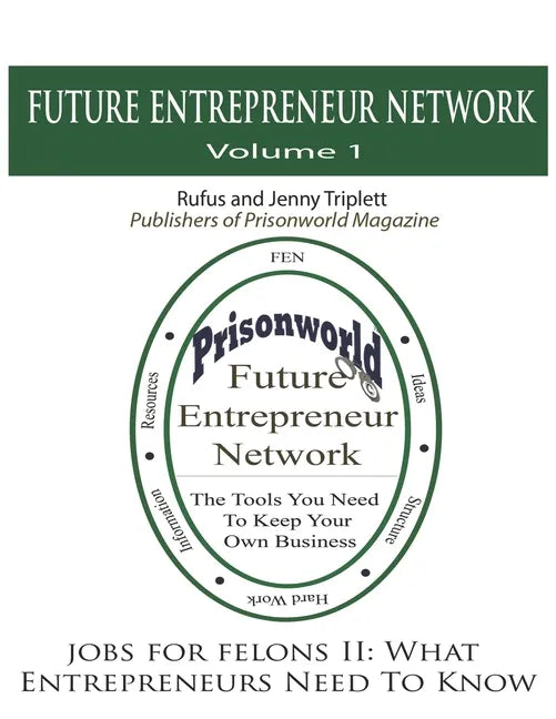 Jobs For Felons II: What Entrepreneurs Need To Know - Paperback