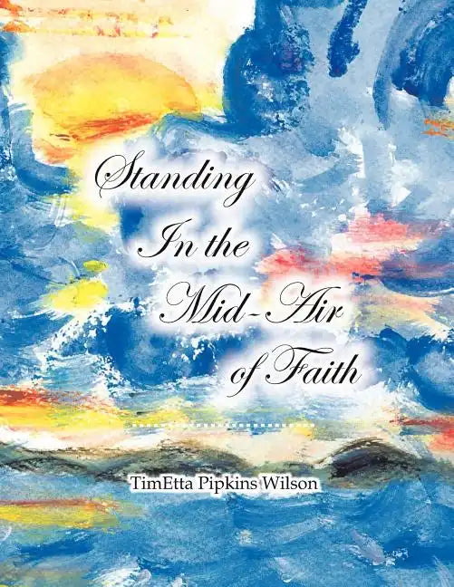 Standing in the Mid-Air of Faith - Paperback
