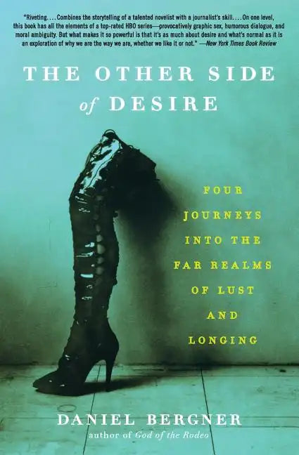 The Other Side of Desire: Four Journeys Into the Far Realms of Lust and Longing - Paperback