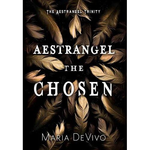 Aestrangel the Chosen - Hardcover