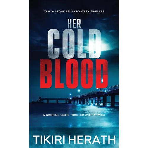 Her Cold Blood: A gripping crime thriller with a twist - Hardcover
