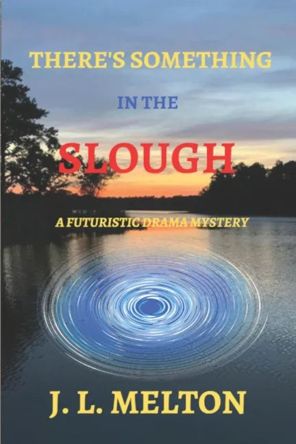 There's Something in the Slough - Paperback