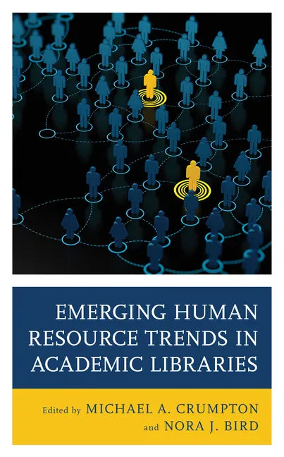 Emerging Human Resource Trends in Academic Libraries - Hardcover