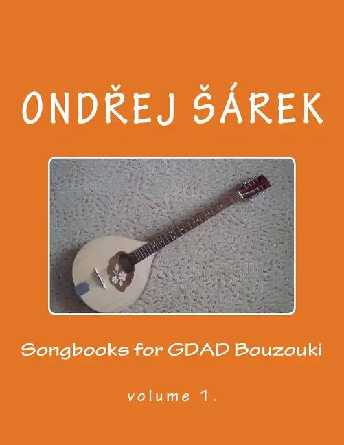 Songbooks for GDAD Bouzouki: volume 1. - Paperback