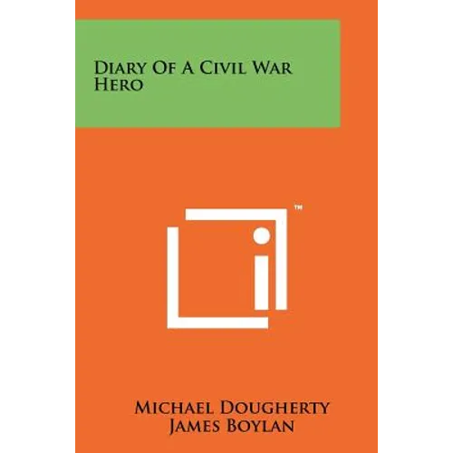 Diary Of A Civil War Hero - Paperback