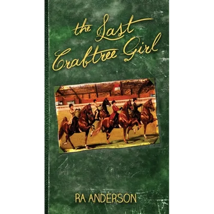 The Last Crabtree Girl - Hardcover