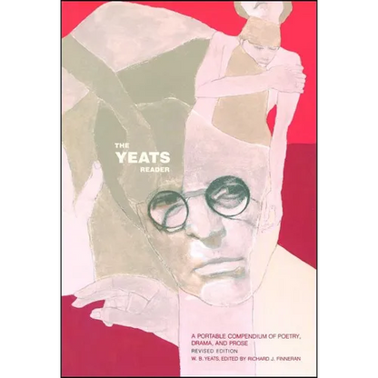 The Yeats Reader, Revised Edition - Paperback