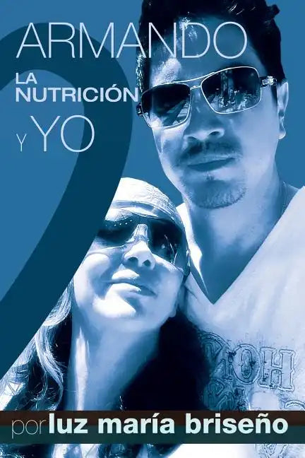 Armando, La Nutricion y Yo - Paperback