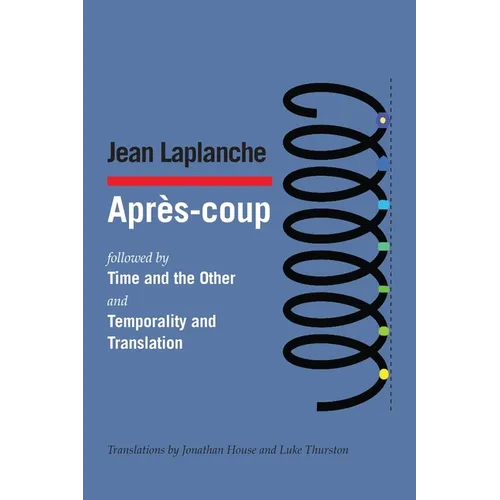 Apr鑚-coup: followed by Time and the Other and Temporality and Translation & Debate on "Temporality and Translation" - Paperback