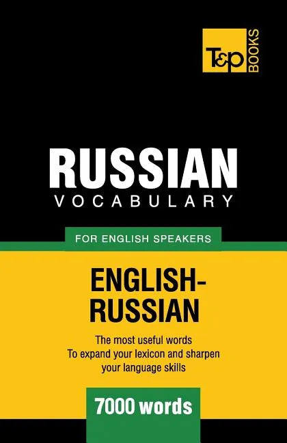 Russian Vocabulary for English Speakers - 7000 words - Paperback