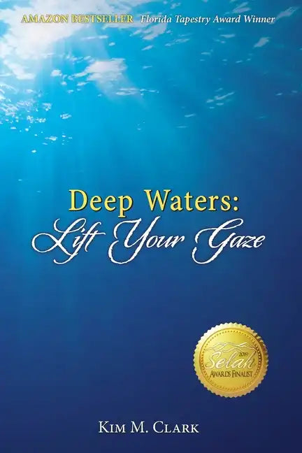 Deep Waters: Lift Your Gaze - Paperback