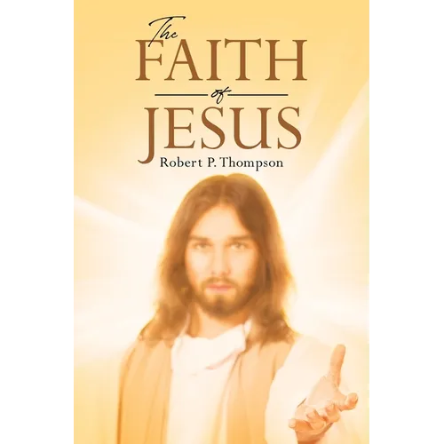 The Faith of Jesus - Paperback