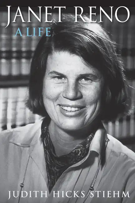 Janet Reno: A Life - Hardcover