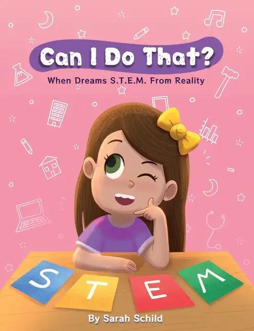 Can I Do That? When Dreams S.T.E.M. From Reality - Paperback