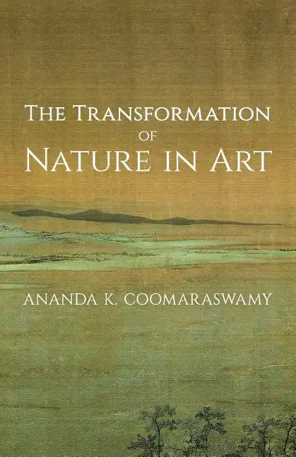 The Transformation of Nature in Art - Paperback