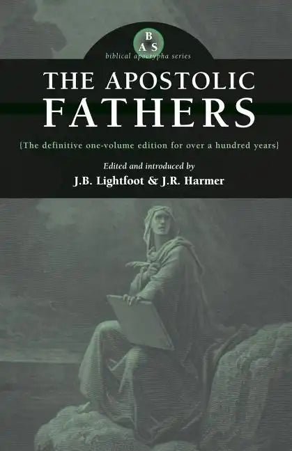 The Apostolic Fathers - Paperback