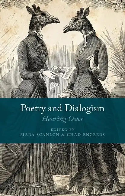 Poetry and Dialogism: Hearing Over - Hardcover
