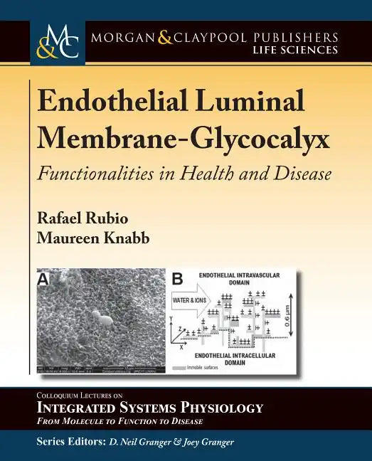 Endothelial Luminal Membrane-Glycocalyx: Functionalities in Health and Disease - Hardcover