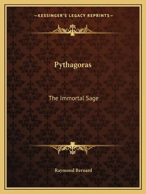 Pythagoras: The Immortal Sage - Paperback