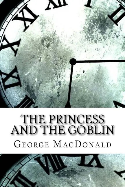 The Princess and the Goblin - Paperback