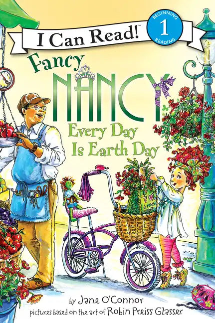 Fancy Nancy: Every Day Is Earth Day: A Springtime Book for Kids - Paperback