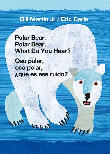 Polar Bear, Polar Bear, What Do You Hear? / Oso Polar, Oso Polar, ¿Qué Es Ese Ruido? (Bilingual Board Book - English / Spanish) - Board Book