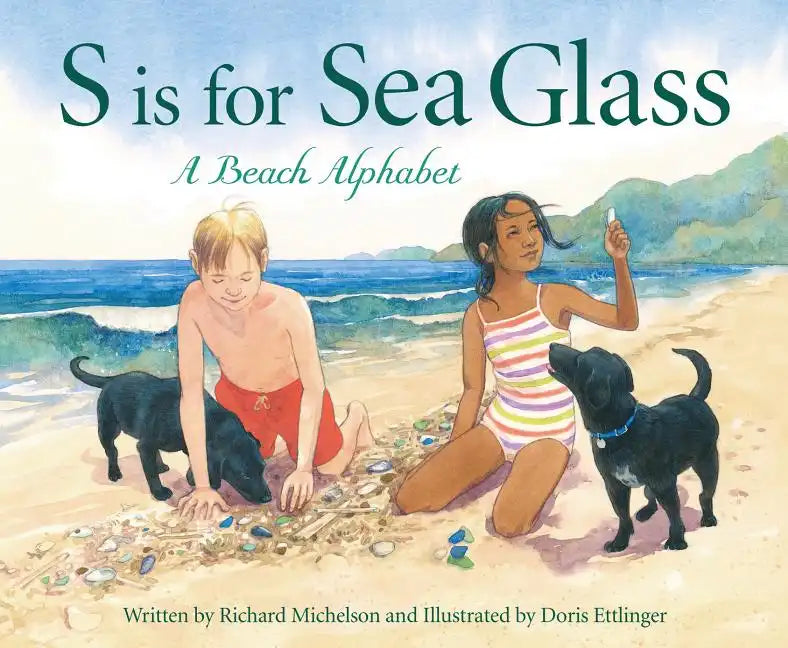 S Is for Sea Glass: A Beach Alphabet - Hardcover