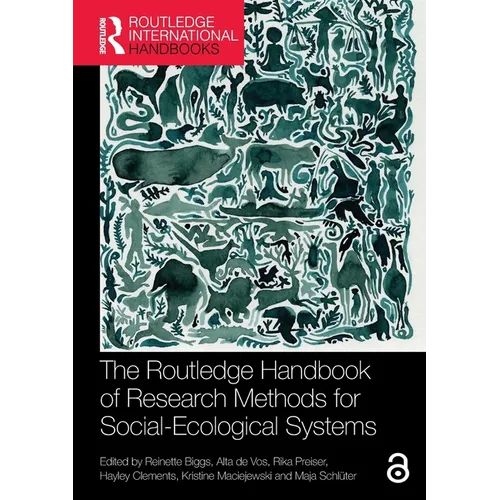 The Routledge Handbook of Research Methods for Social-Ecological Systems - Paperback
