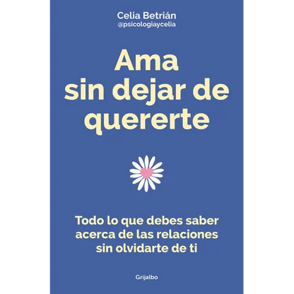 AMA Sin Dejar de Quererte / Love Without Stop Loving Yourself - Paperback