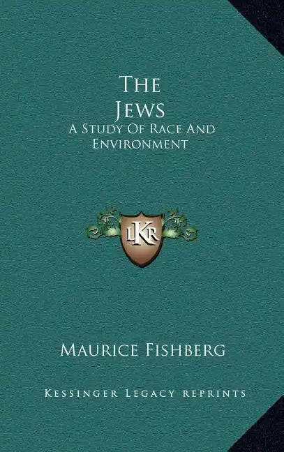 The Jews: A Study of Race and Environment - Hardcover