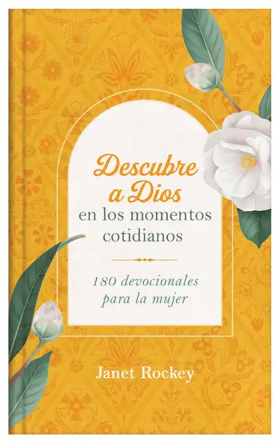 Descubre a Dios En Los Momentos Cotidianos: 180 Devocionales Para La Mujer - Paperback