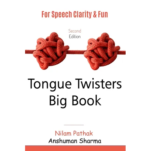 Tongue Twisters Big Book: For Speech Clarity and Fun - Paperback