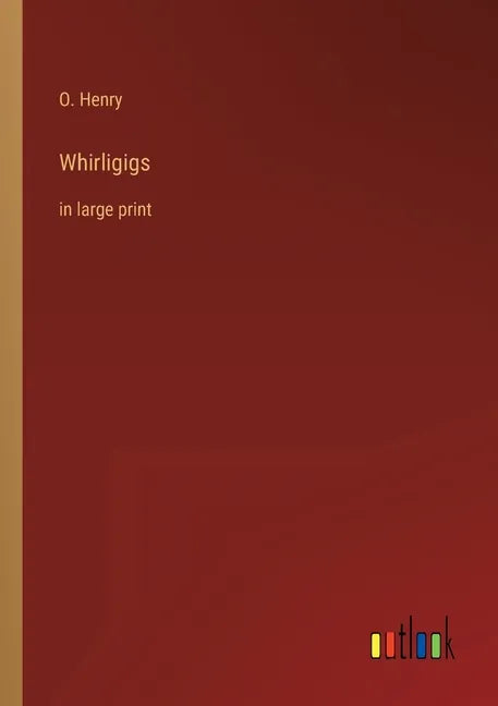 Whirligigs: in large print - Paperback