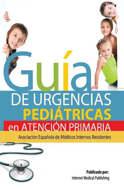 Guía de Urgencias Pediátricas de Atención Primaria - Paperback