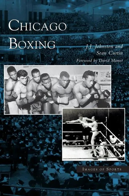 Chicago Boxing - Hardcover