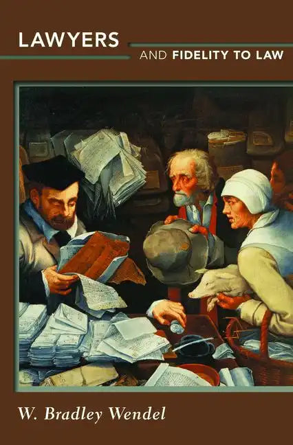 Lawyers and Fidelity to Law - Paperback