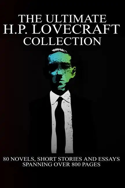 The Ultimate H. P. Lovecraft Collection - Paperback