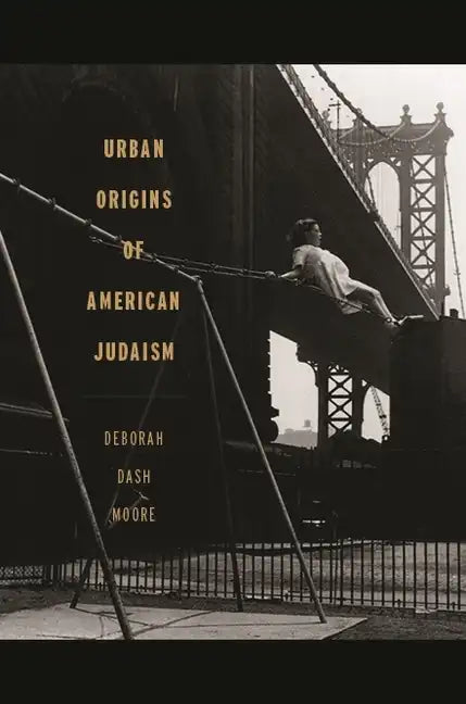 Urban Origins of American Judaism - Paperback