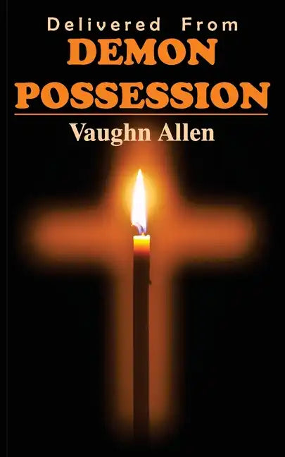 Delivered from Demon Possession - Paperback