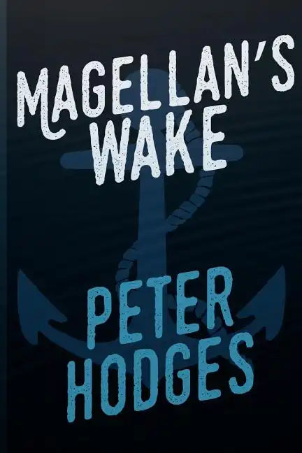 Magellans Wake - Paperback