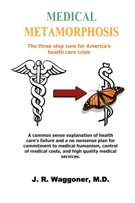 Medical Metamorphosis - Paperback