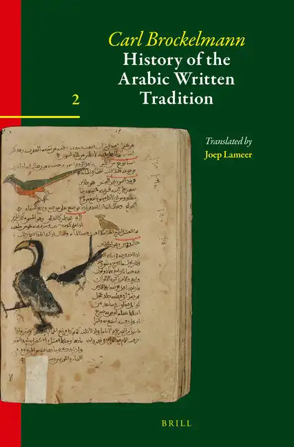 History of the Arabic Written Tradition Volume 2 - Paperback