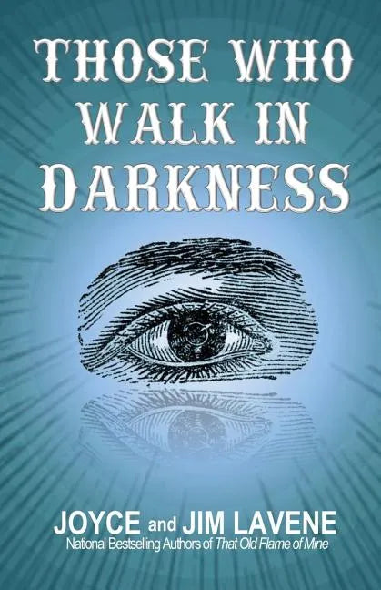 Those Who Walk In Darkness - Paperback