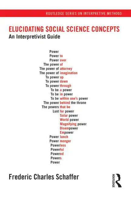 Elucidating Social Science Concepts: An Interpretivist Guide - Paperback